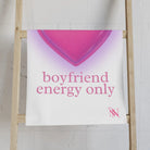 Boyfriend Energy Only | Mix & Match Classic Fun-Flirty Lovers’ Towels