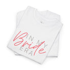 In My Bride Era | Mix & Match Cotton Unisex Fun-Flirty Lovers’ T-Shirts