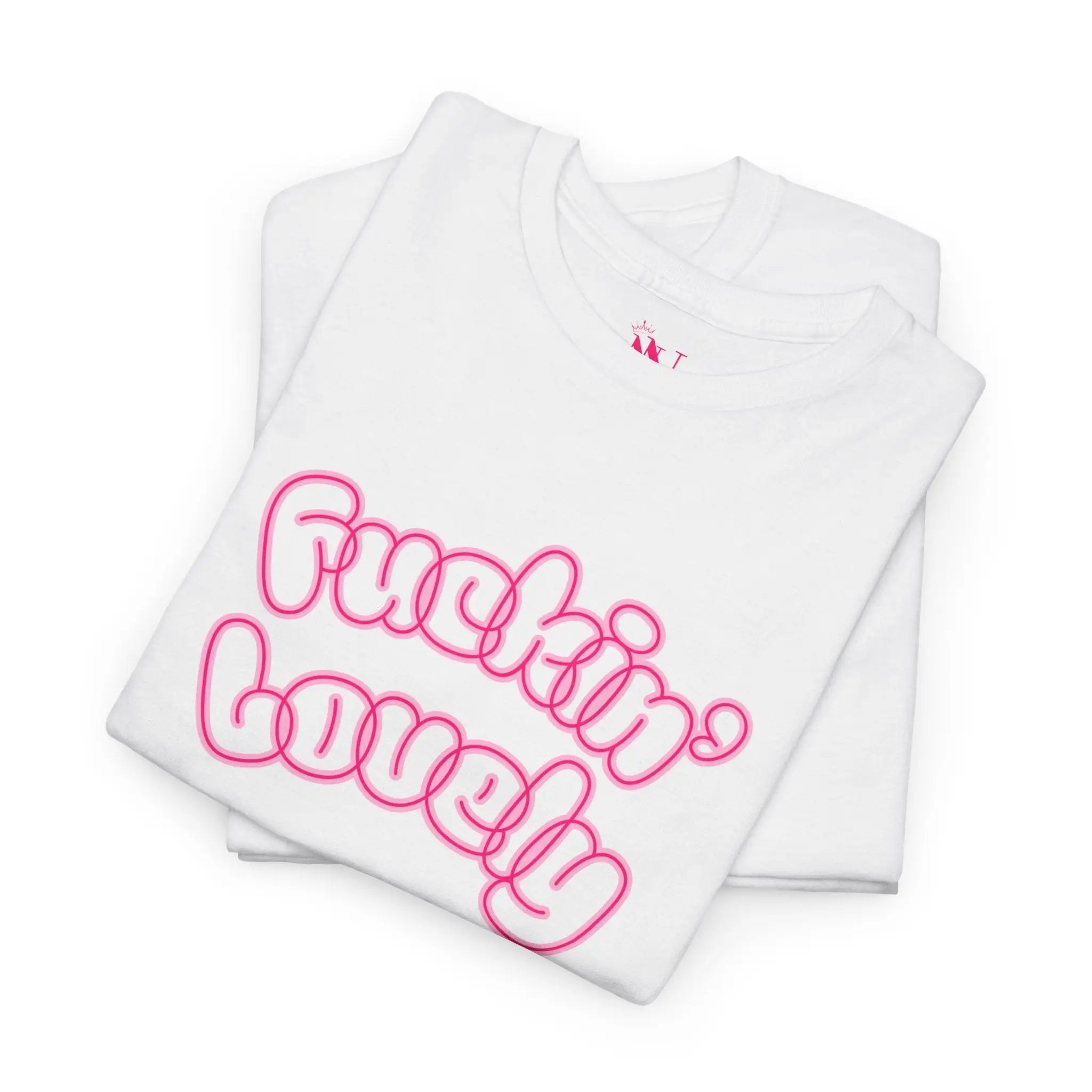 Fuckin’ Lovely Cotton T-Shirt