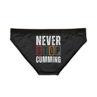 Never Stop Cumming | Mix & Match Women’s Fun-Flirty Lovers’ Panties