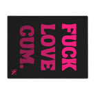 Fuck Love Cum. | Nectar Napkins Fun-Flirty Lovers’ Toy Mats