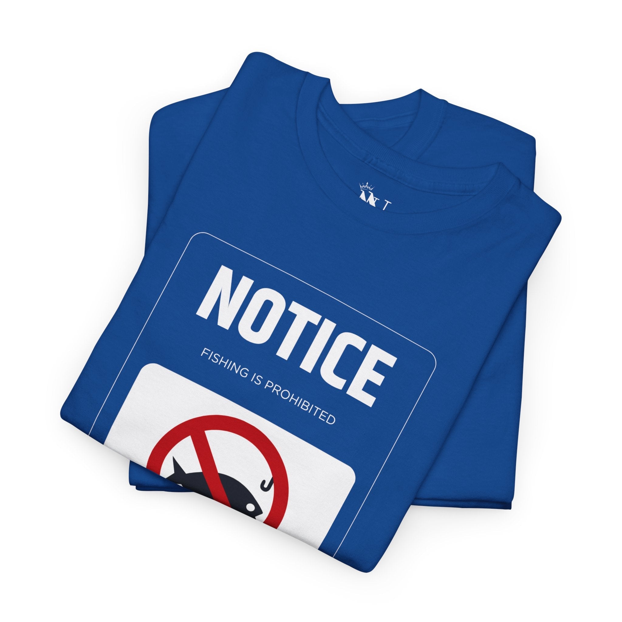 No Fishing Sign Cotton T-Shirt