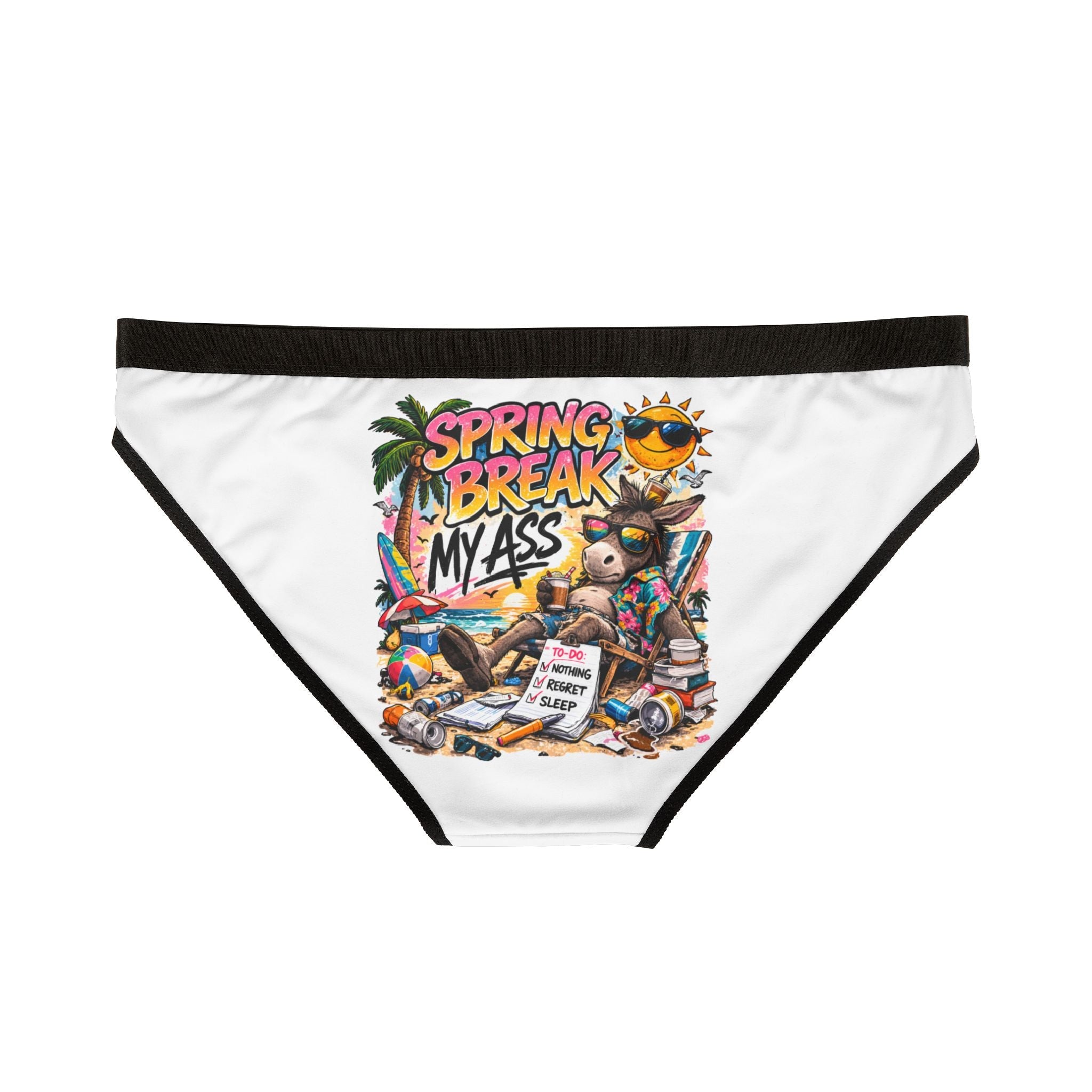 Spring Break My Ass Fun Romantic Sex Gifts Women’s Panties