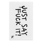 Just Say Fuck It! | Mix & Match Soft Fun-Flirty Lovers’ Towels