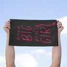 Dream BIG Pretty GIRL | Nectar Napkins Fun-Flirty Lovers’ Towels
