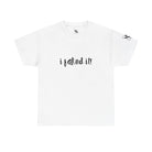 I Faked It! | Mix & Match 100% Cotton Unisex Fun-Flirty Lovers’ Tees