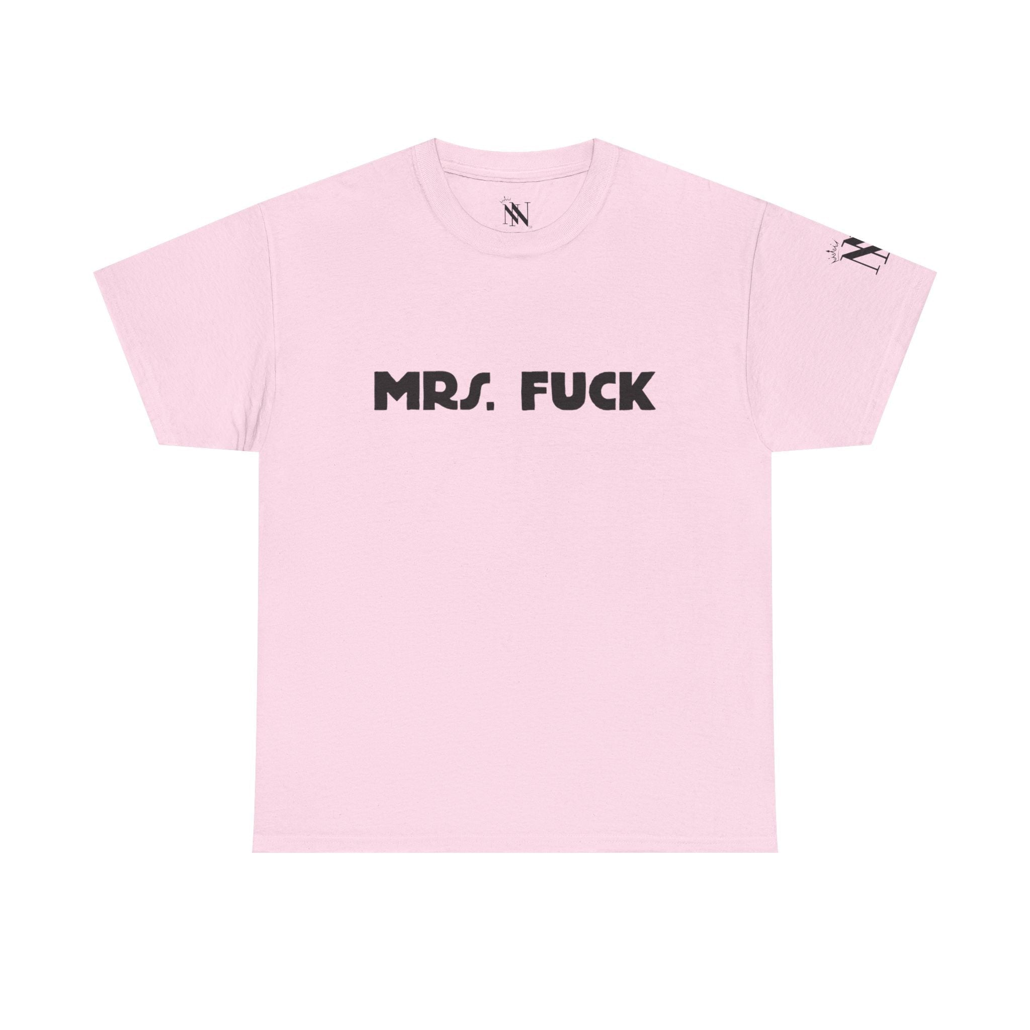 Mrs. Fuck | Mix & Match 100% Cotton Unisex Fun-Flirty Lovers’ Tees