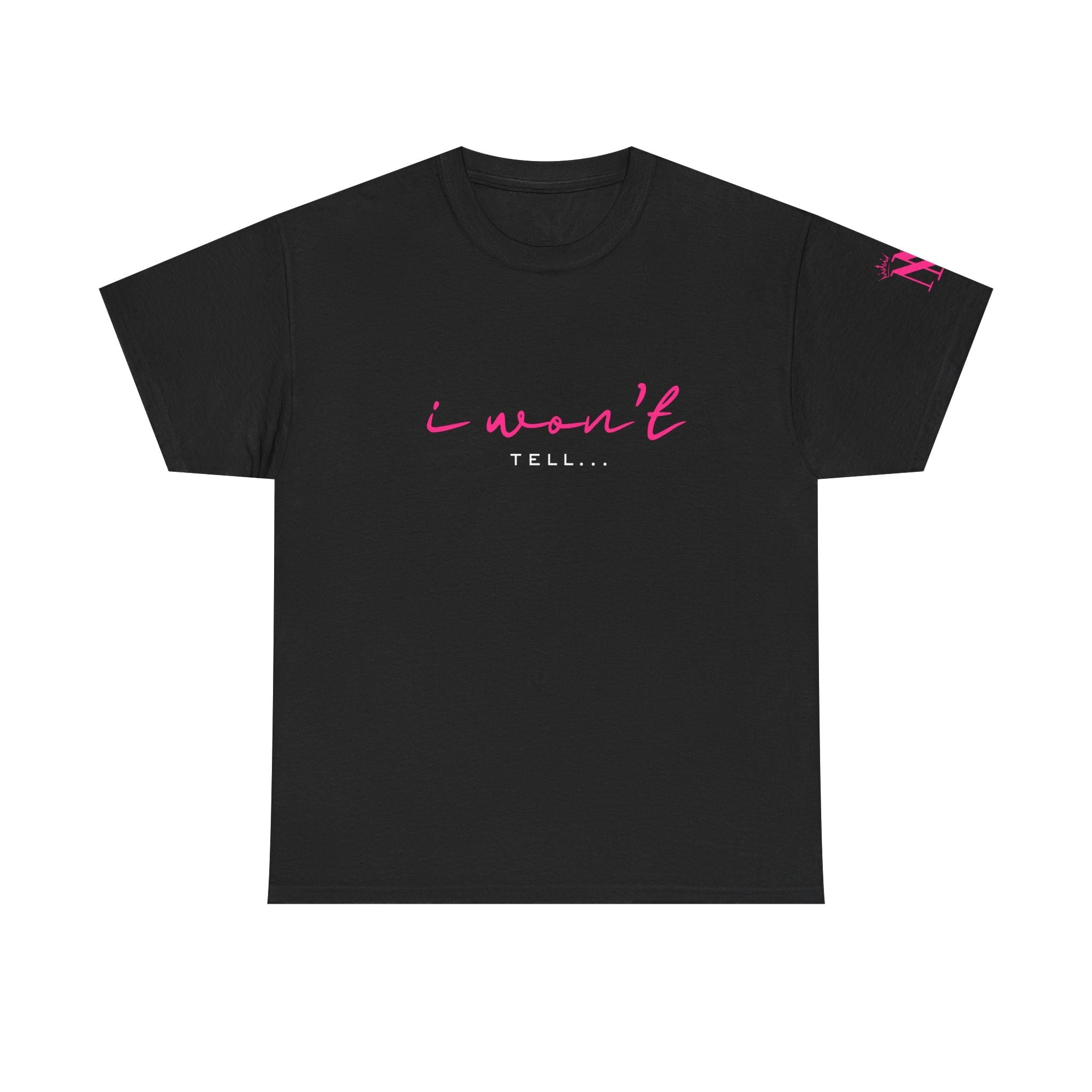 I Won’t Tell | Mix & Match 100% Cotton Unisex Fun-Flirty Lovers’ Tees