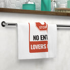 No Entry Lovers Only Sign Sex Rag
