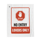 No Entry Lovers Only Sign Blanket