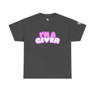 I’m a Giver | Mix & Match 100% Cotton Unisex Fun-Flirty Lovers’ Tees
