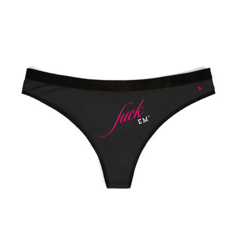 Fuck Em’ | Mix & Match Women’s Fun-Flirty Lovers’ Thongs