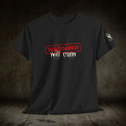 Warning: Will Cum | Mix & Match 100% Cotton Unisex Fun-Flirty Lovers’ Tees