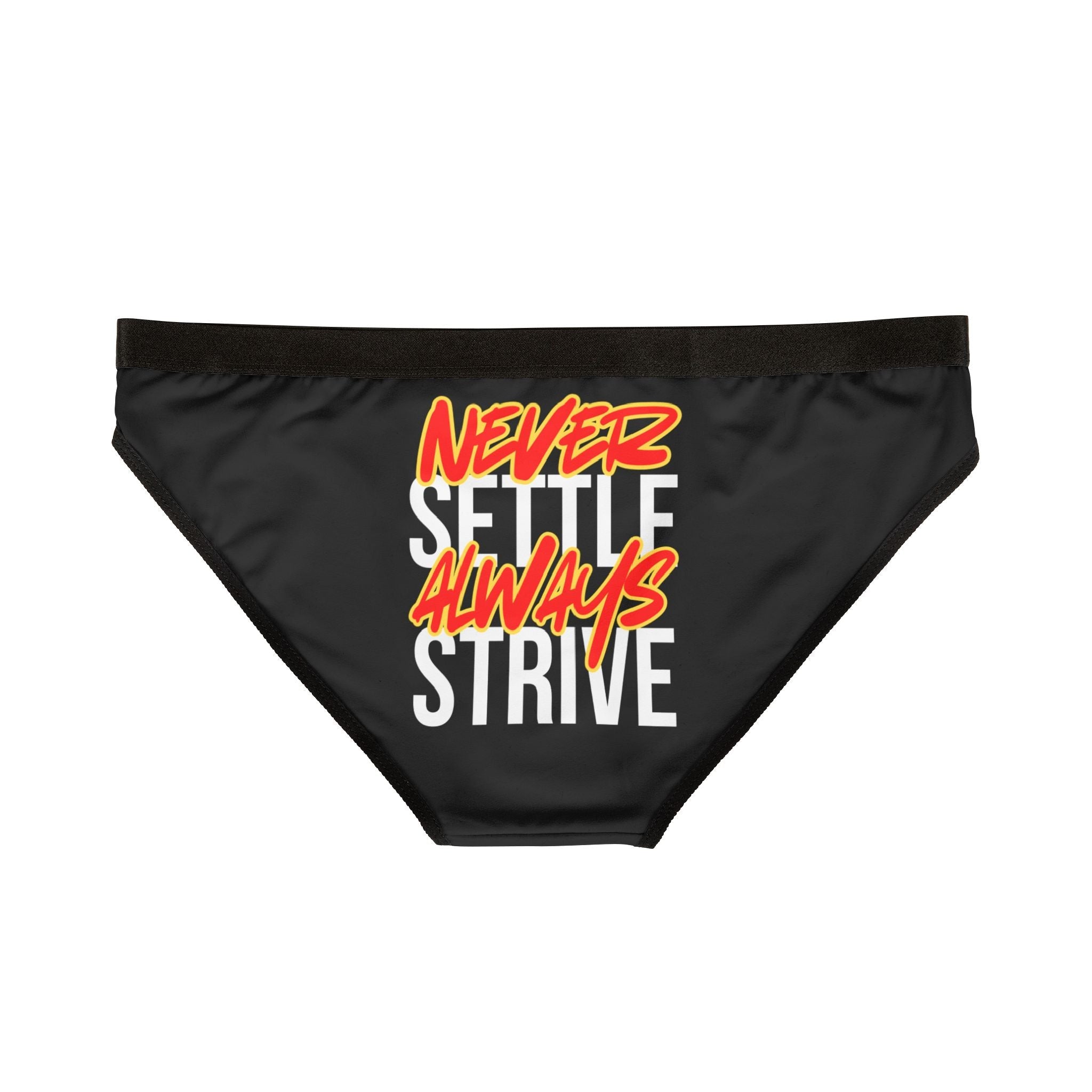 Never Settle Always Strive | Mix & Match Women’s Fun-Flirty Lovers’ Panties