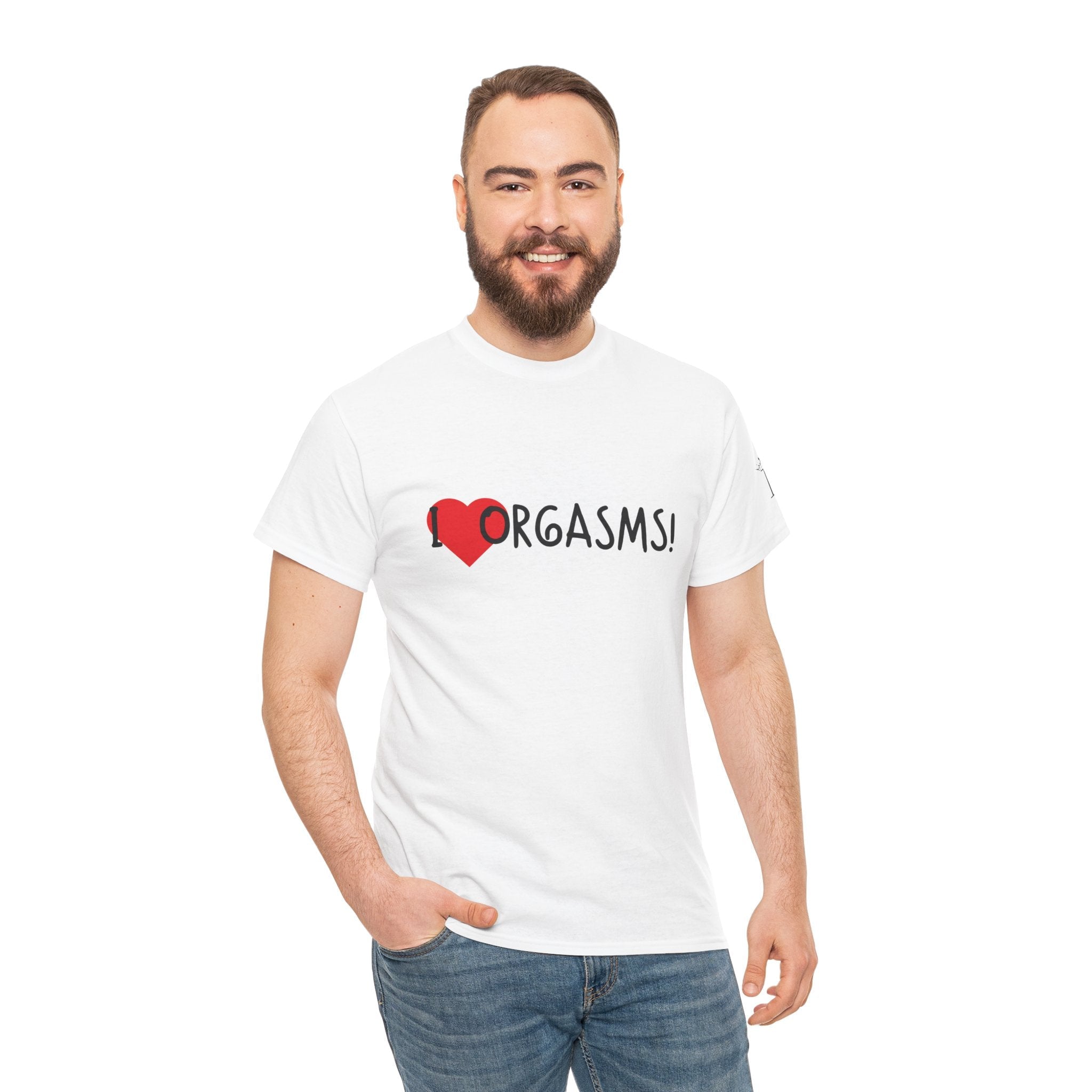 I Love Orgasms! | Mix & Match 100% Cotton Unisex Fun-Flirty Lovers’ Tees