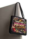 Time to Get Messy Party Tote Bag
