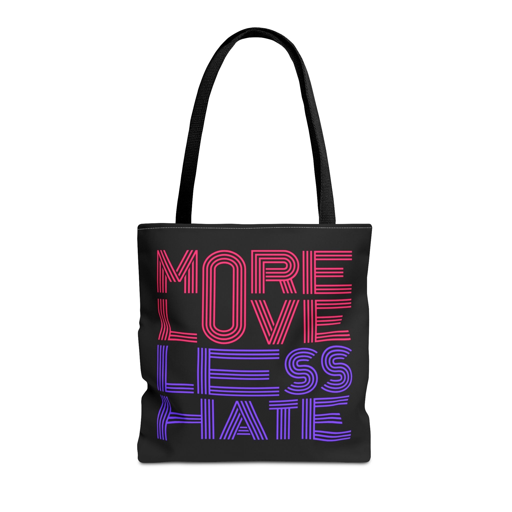 More Love Less Hate Tote Bag