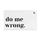 Do Me Wrong. | Mix & Match Original Fun-Flirty Lovers’ Towels