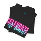 Celebrate It Hard | Mix & Match 100% Cotton Unisex Fun-Flirty Lovers’ Tees