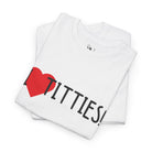 I Love Titties! | Mix & Match 100% Cotton Unisex Fun-Flirty Lovers’ Tees