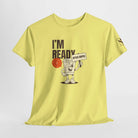 I’m Ready After Coffee | Mix & Match Cotton Unisex Fun-Flirty Lovers’ T-Shirts