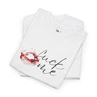Fuck Me with a Kiss Romantic Couples Sex Gifts for Her T-Shirt