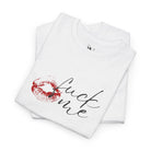 Fuck Me with a Kiss | Mix & Match Cotton Unisex Fun-Flirty Lovers’ T-Shirts