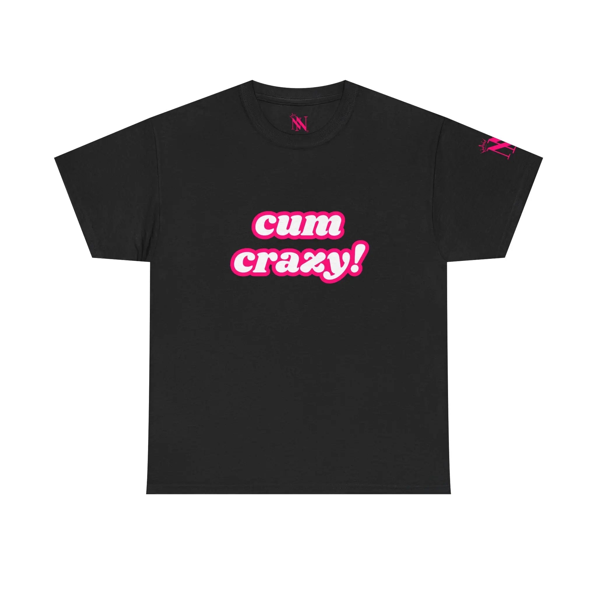 Cum Crazy! | Mix & Match 100% Cotton Unisex Fun-Flirty Lovers’ Tees