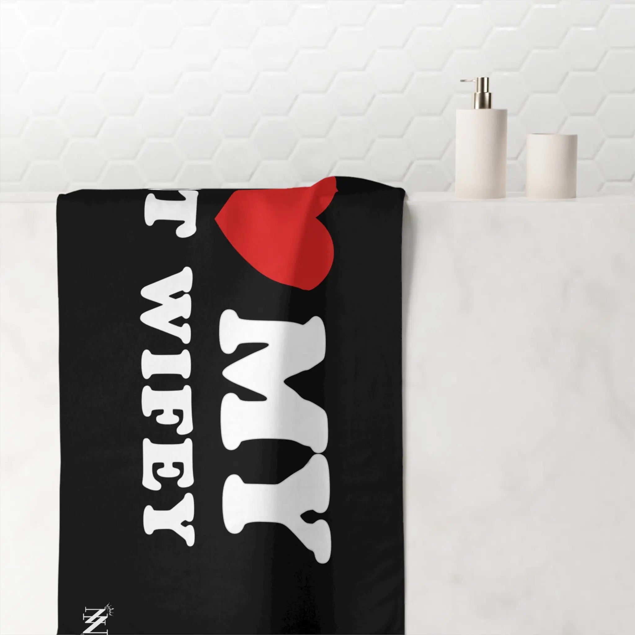 I Love My Hot Wifey | Mix & Match XL Fun-Flirty Lovers’ Towels