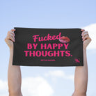 Fucked By Happy Thoughts Sex Towel