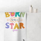 You Were Born to Be a Star Cute Extra Large Towel