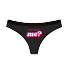 What About Me? | Mix & Match Women’s Fun-Flirty Lovers’ Thongs