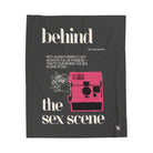 Behind the Sex Scene | Mix & Match Soft Fun-Flirty Lovers’ Blankets