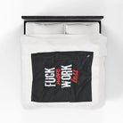 Fuck More Work Less | Mix & Match Velveteen Fun-Flirty Lovers’ Blankets