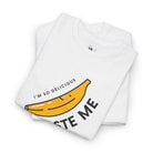 I’m So Delicious Banana | Mix & Match Cotton Unisex Fun-Flirty Lovers’ T-Shirts
