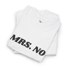 Mrs. No | Mix & Match Cotton Unisex Fun-Flirty Lovers’ T-Shirts