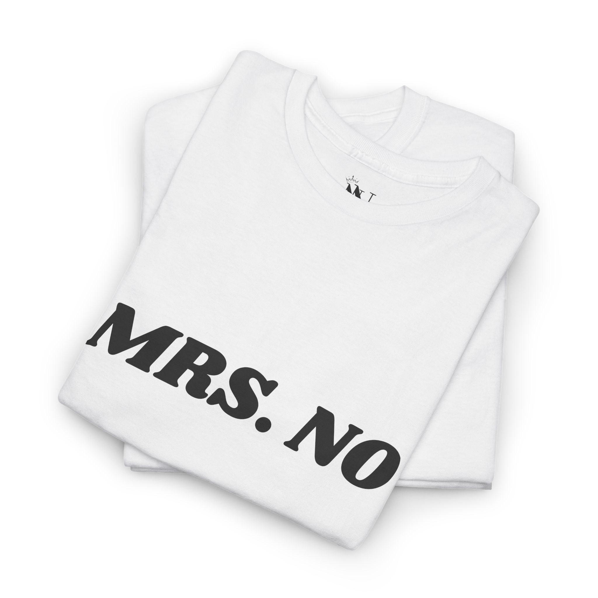 Mrs. No | Mix & Match Cotton Unisex Fun-Flirty Lovers’ T-Shirts