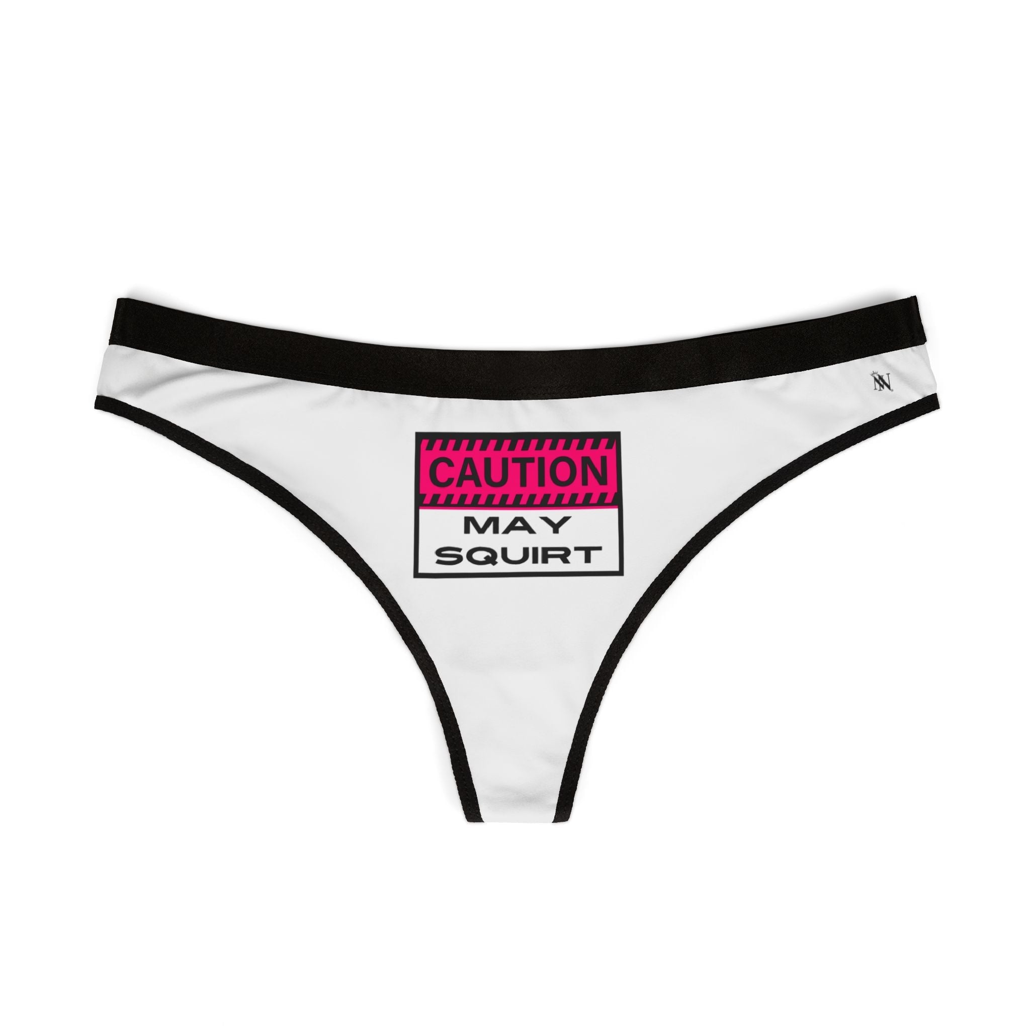 Caution: May Squirt | Mix & Match Women’s Fun-Flirty Lovers’ Thongs