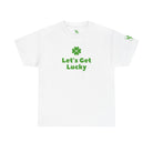Let’s Get Lucky St. Patrick’s Day Couples Sex Gifts 100% Cotton T-Shirt