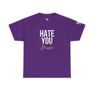 Hate You More | Mix & Match Cotton Unisex Fun-Flirty Lovers’ T-Shirts