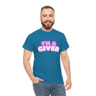 I’m a Giver | Mix & Match 100% Cotton Unisex Fun-Flirty Lovers’ Tees