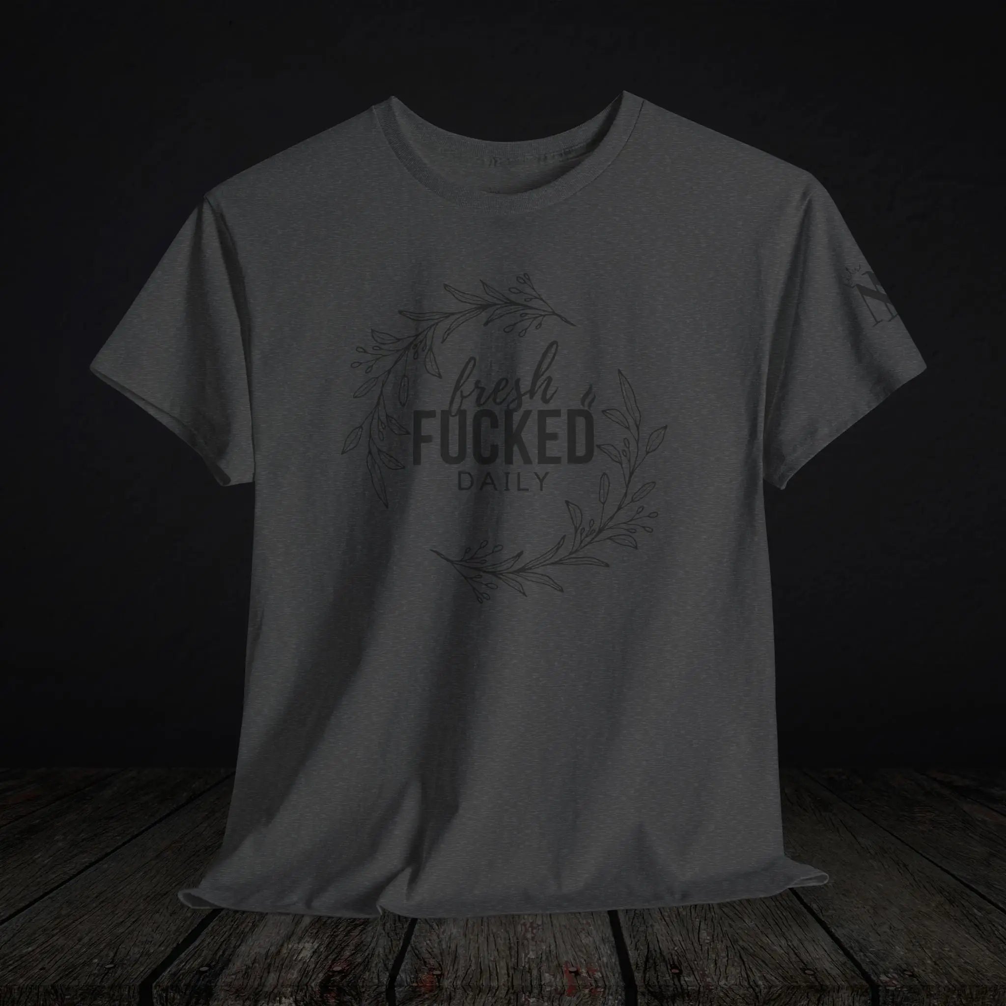 Fresh Fucked Daily | Mix & Match 100% Cotton Unisex Fun-Flirty Lovers’ Tees