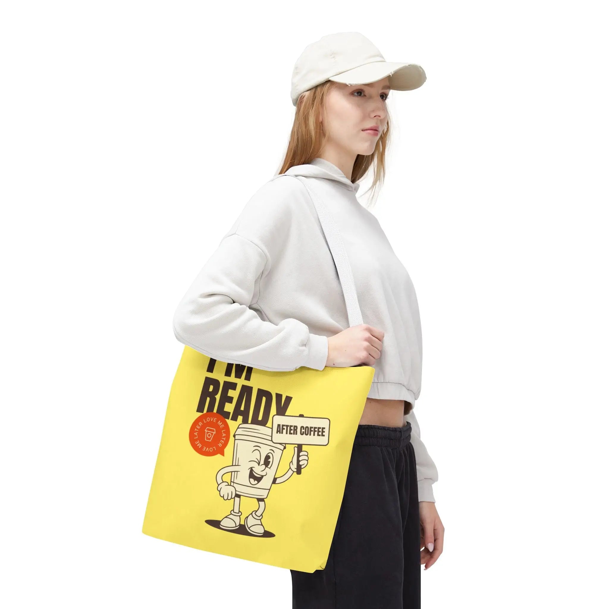 I’m Ready After Coffee Weekend Tote Bag