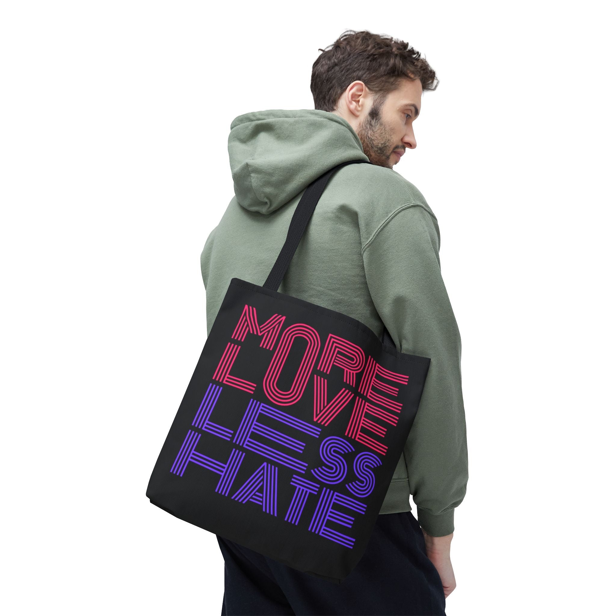 More Love Less Hate Tote Bag