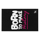 Born to Make History | Mix & Match Soft Fun-Flirty Lovers’ Towels