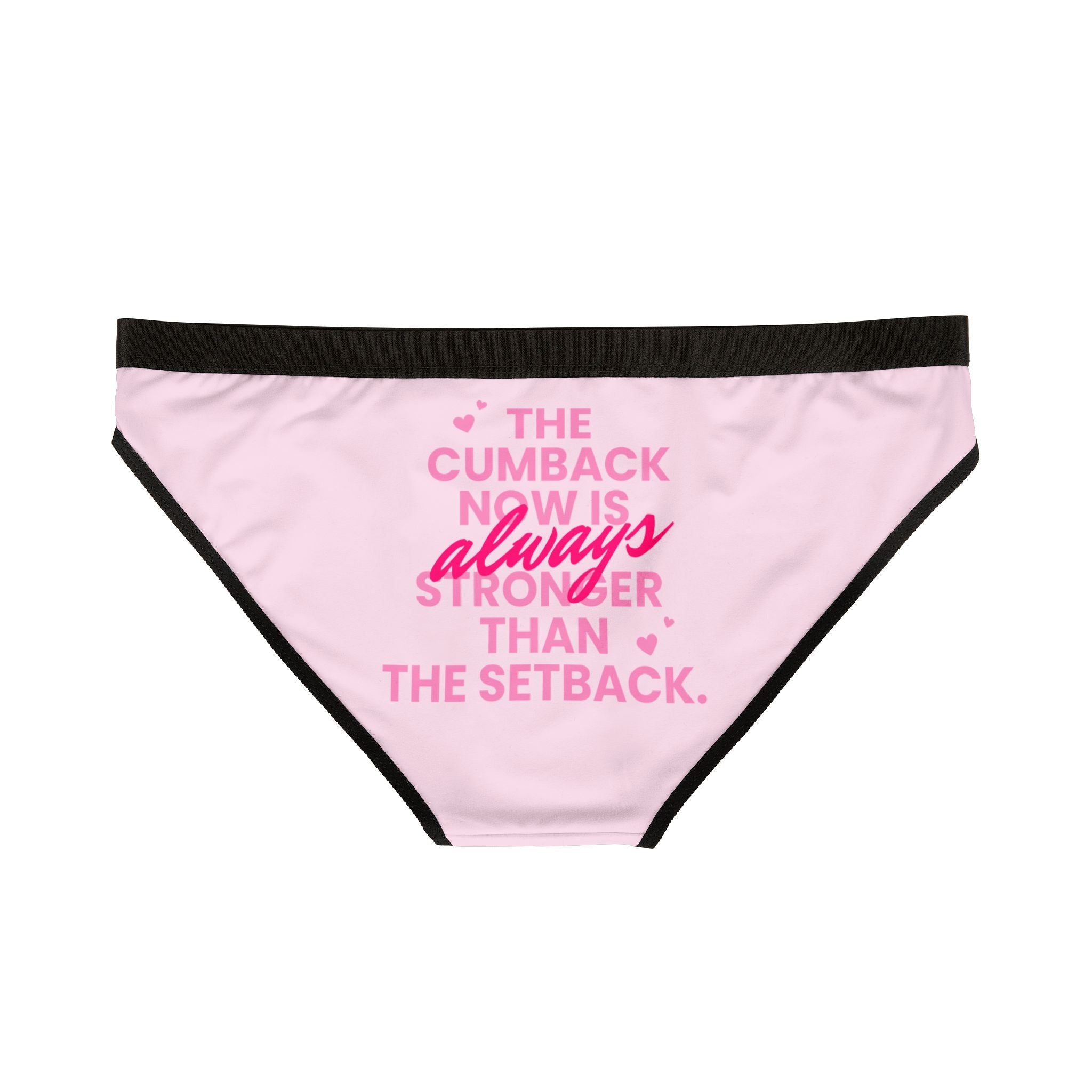 The Cumback Now is Always Stronger Erotic Sex Gifts Women’s Panties