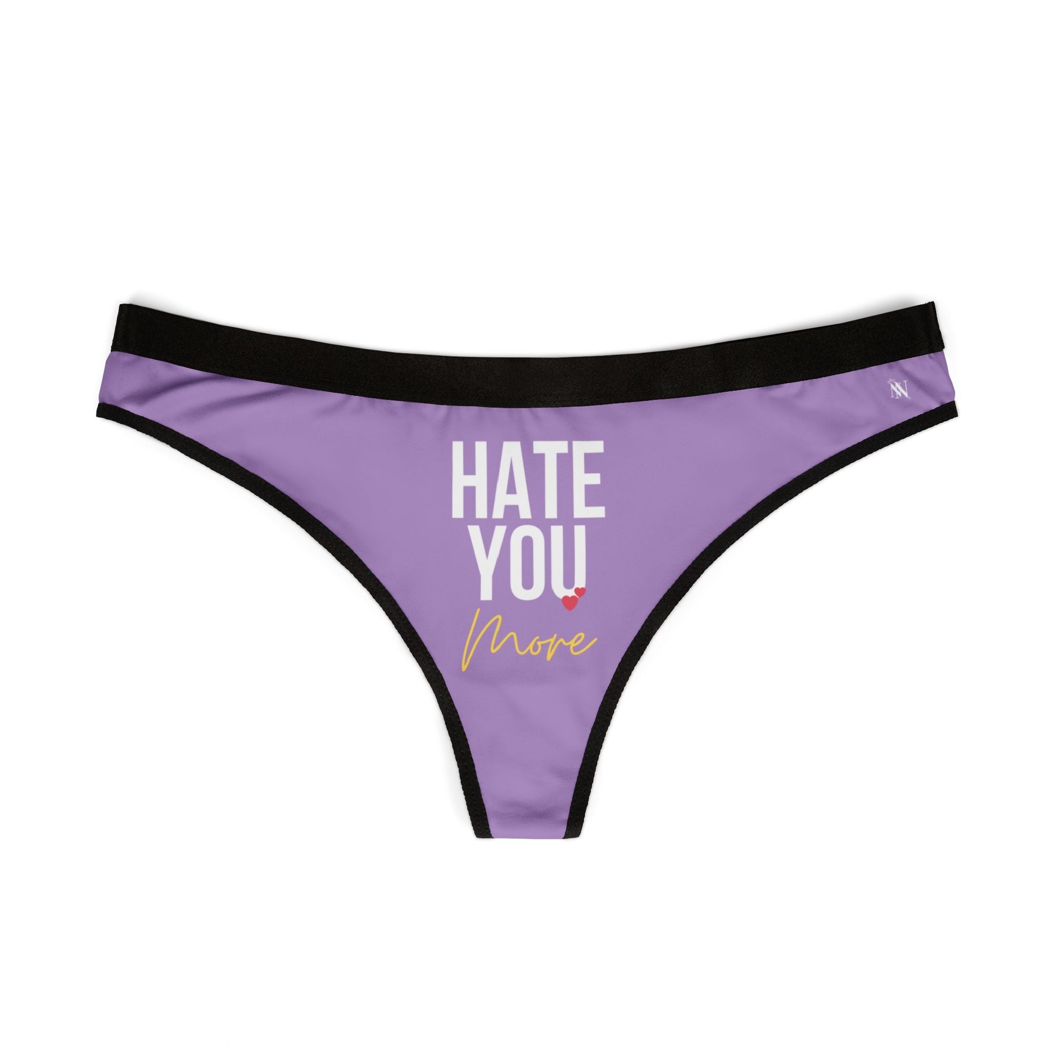 Hate You More | Mix & Match Women’s Fun-Flirty Lovers’ Thongs