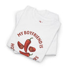 My Boyfriend is Hotter Than Yours Pepper | Mix & Match Cotton Unisex Fun-Flirty Lovers’ T-Shirts