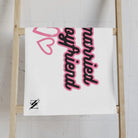 Just Married My Boyfriend | Mix & Match Classic Fun-Flirty Lovers’ Towels