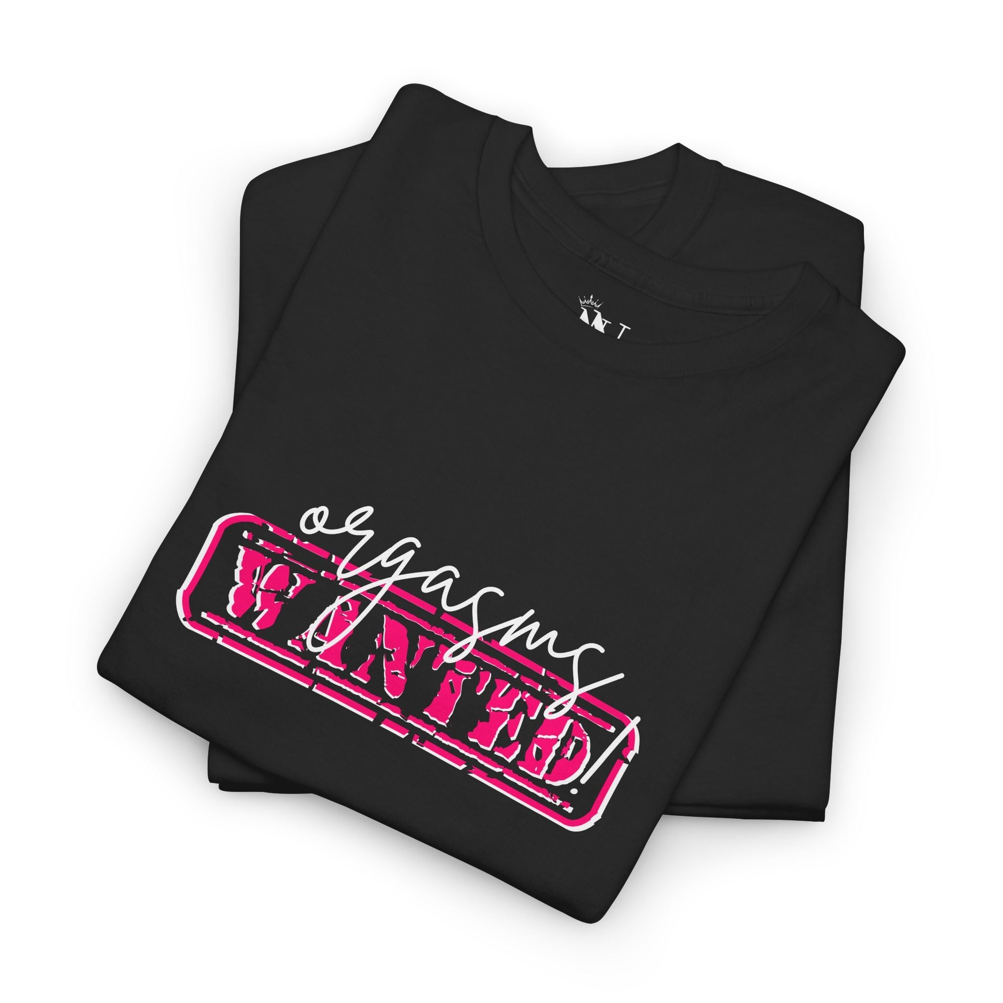 Orgasms Wanted! | Mix & Match Cotton Unisex Fun-Flirty Lovers’ T-Shirts